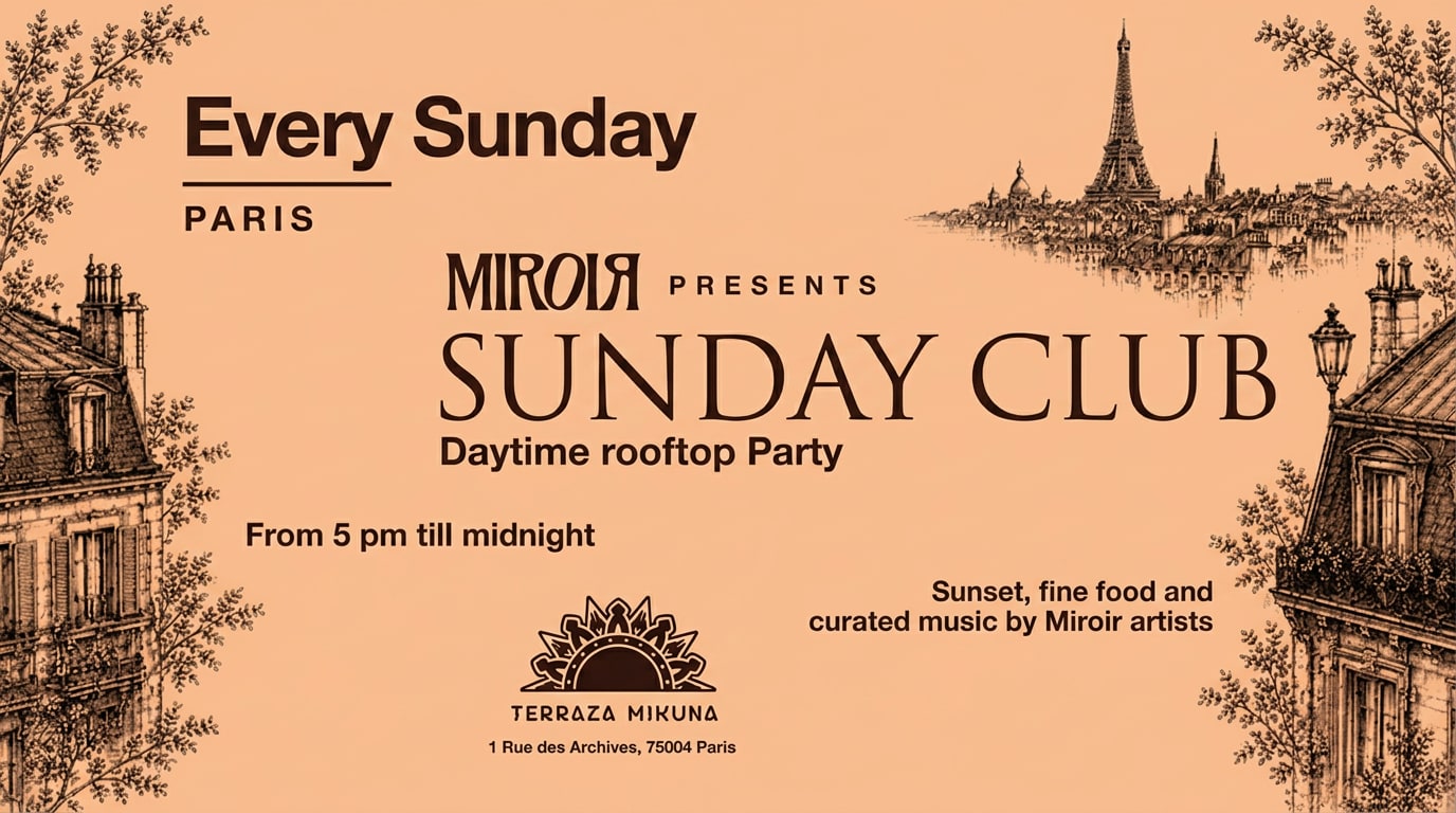 Miroir Presents : Sunday Club @ Terraza Mikuna 07/6 Cover