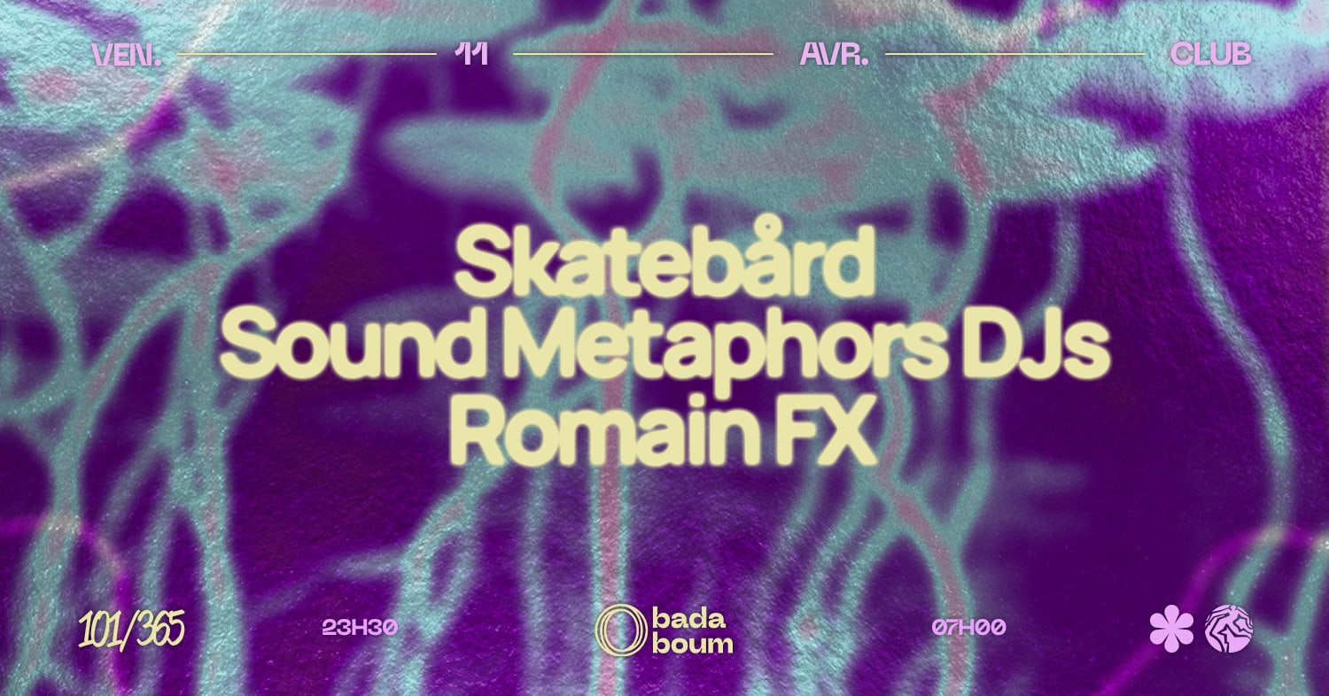 Club — Skatebård (+) Sound Metaphors Djs (+) Romain Fx Cover