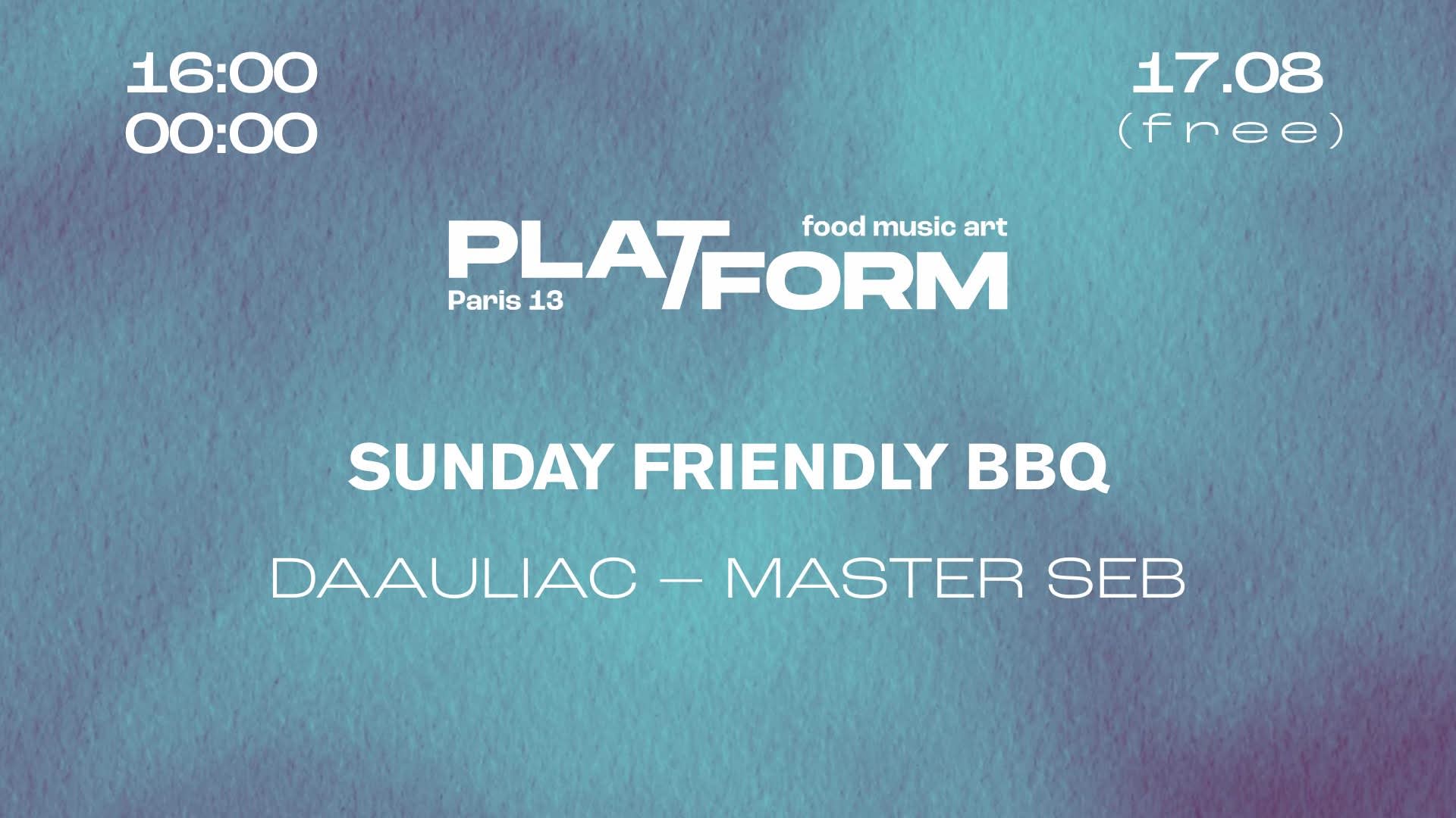 Sunday Friendly Bbq • Daauliac X Master Seb • Free Cover