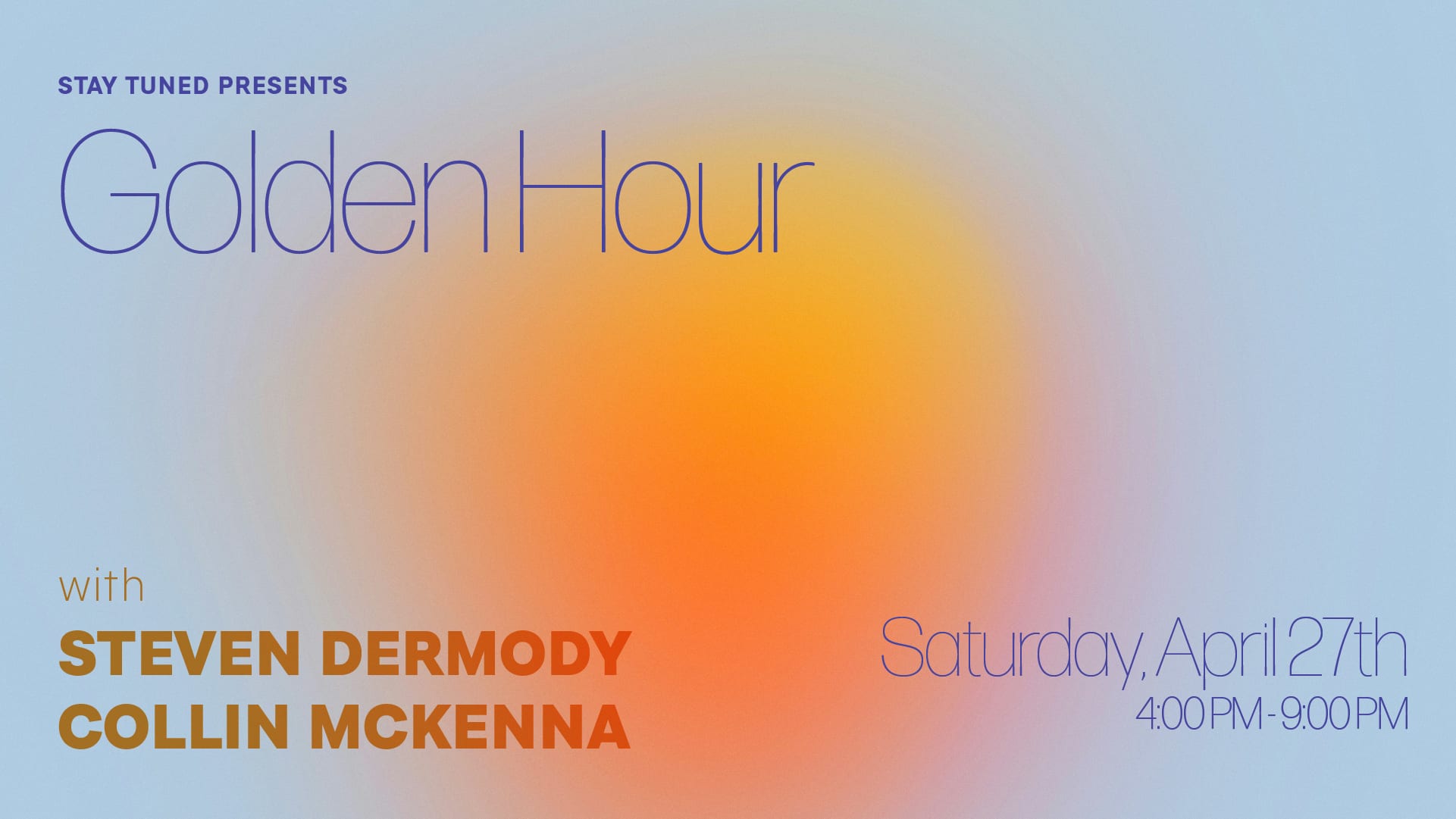 Golden Hour W/ Collin Mckenna And Steven Dermody Cover