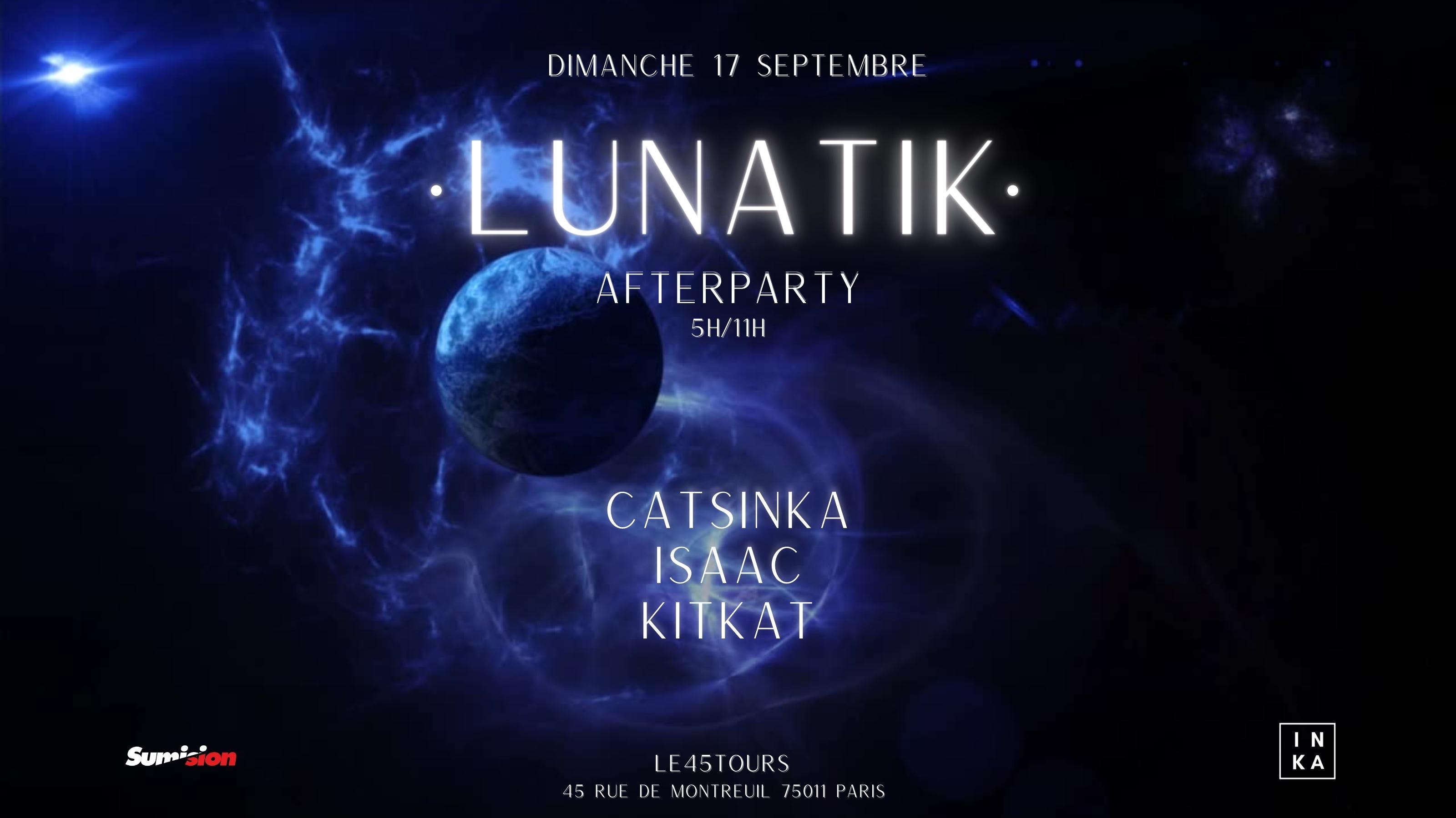 · Lunatik · "Afterparty" W/ Catsinka, Isaac, Kitkat Cover