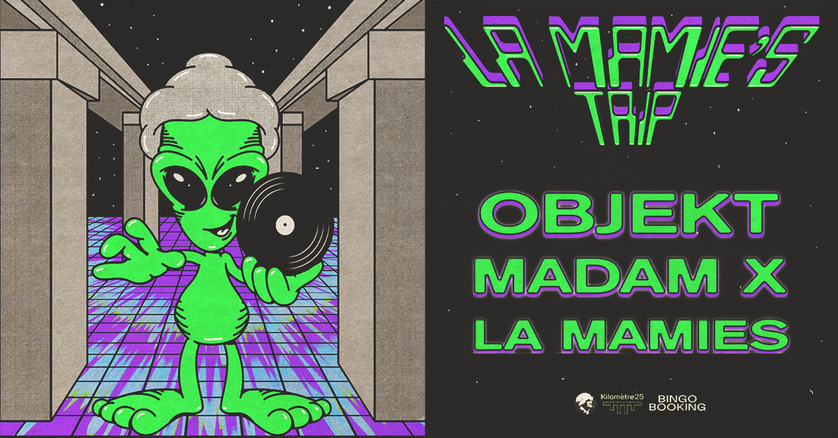 La Mamie’S Trip X Kilomètre25 W/ Objekt, Madam X, La Mamie’S Cover