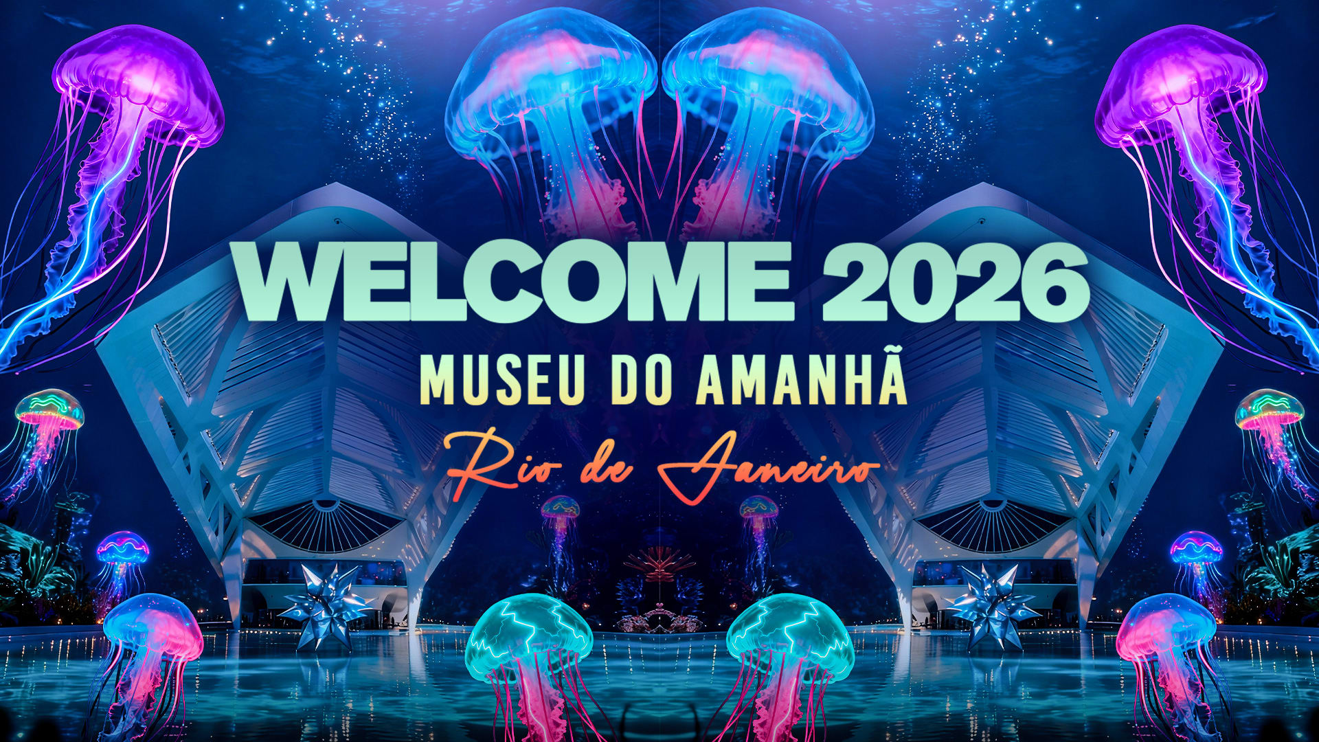 Welcome 2026 - Museu Do Amanhã Rio De Janeiro Cover