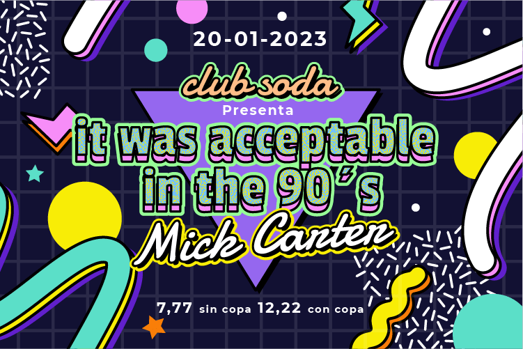 Club Soda Presents It Was Acceptable In The 90's Cover