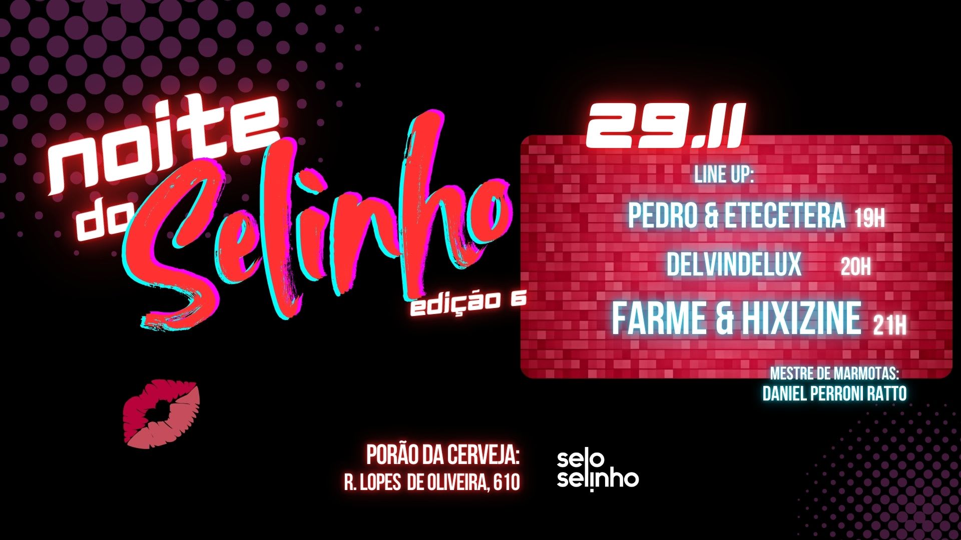 Noite Do Selinho: Pedro & Etc| Farme & Hixizine| Delvindelux Cover