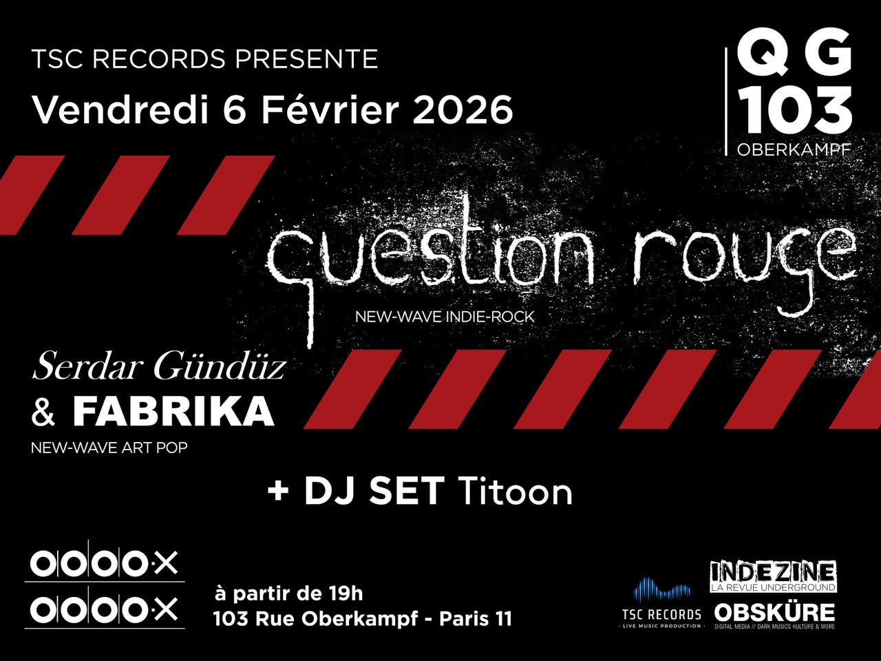 [Concerts] Question Rouge + Serdar & Fabrika + Dj Titoon Cover