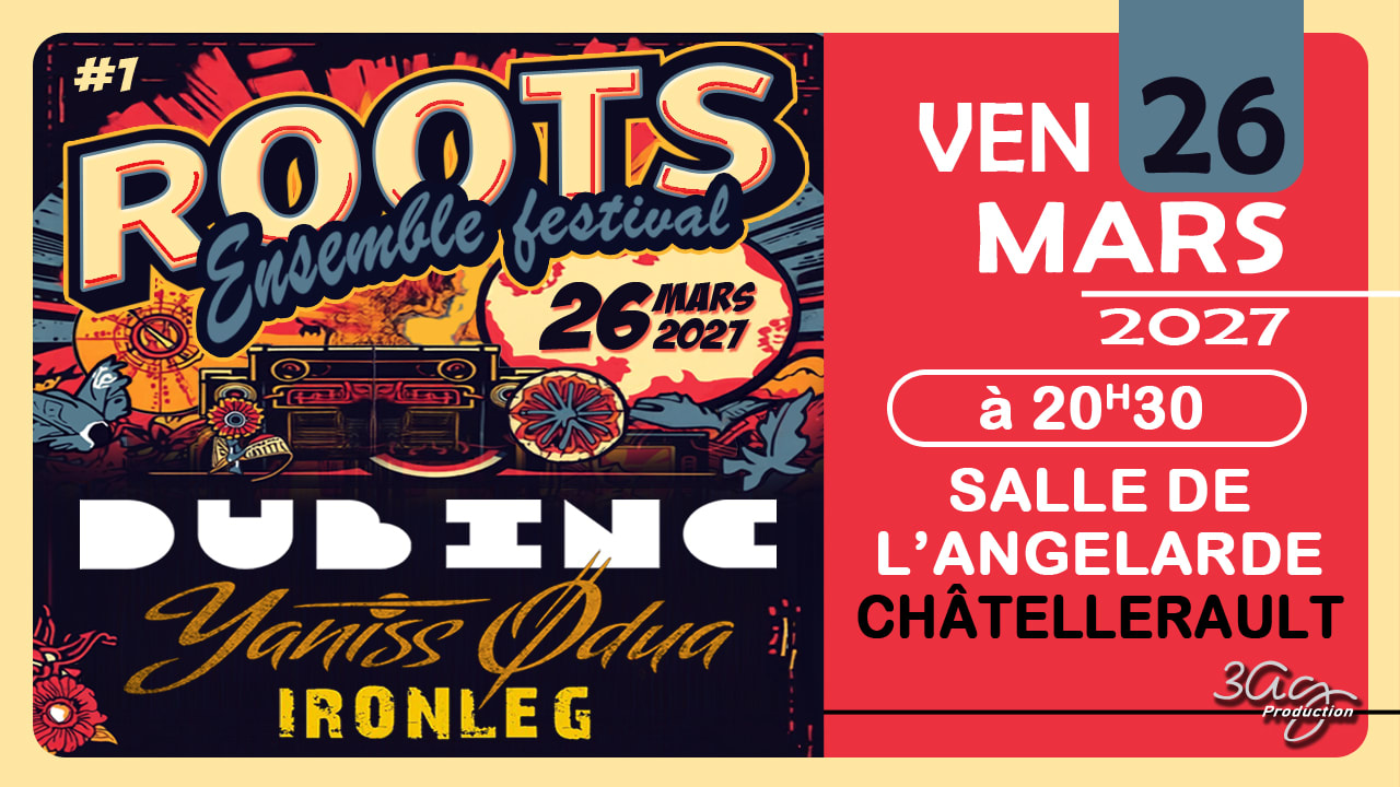 Dub Inc / Yaniss Odua / Ironleg : Roots Ensemble Festival Cover