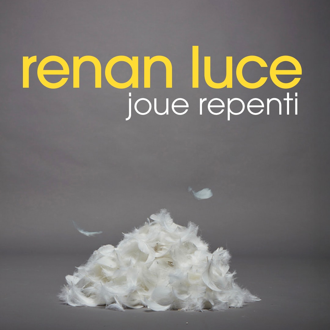 Renan Luce Joue Repenti Cover