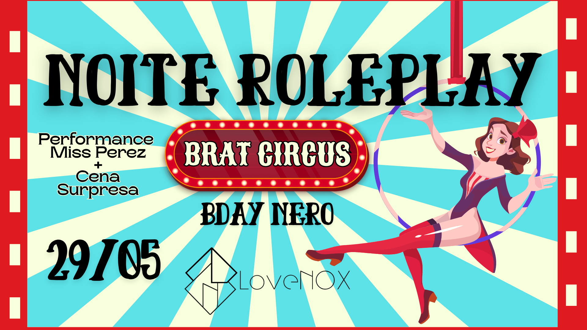 29/05 - Noite Roleplay: Brat Circus 2 - Bday Nero Murphy Cover