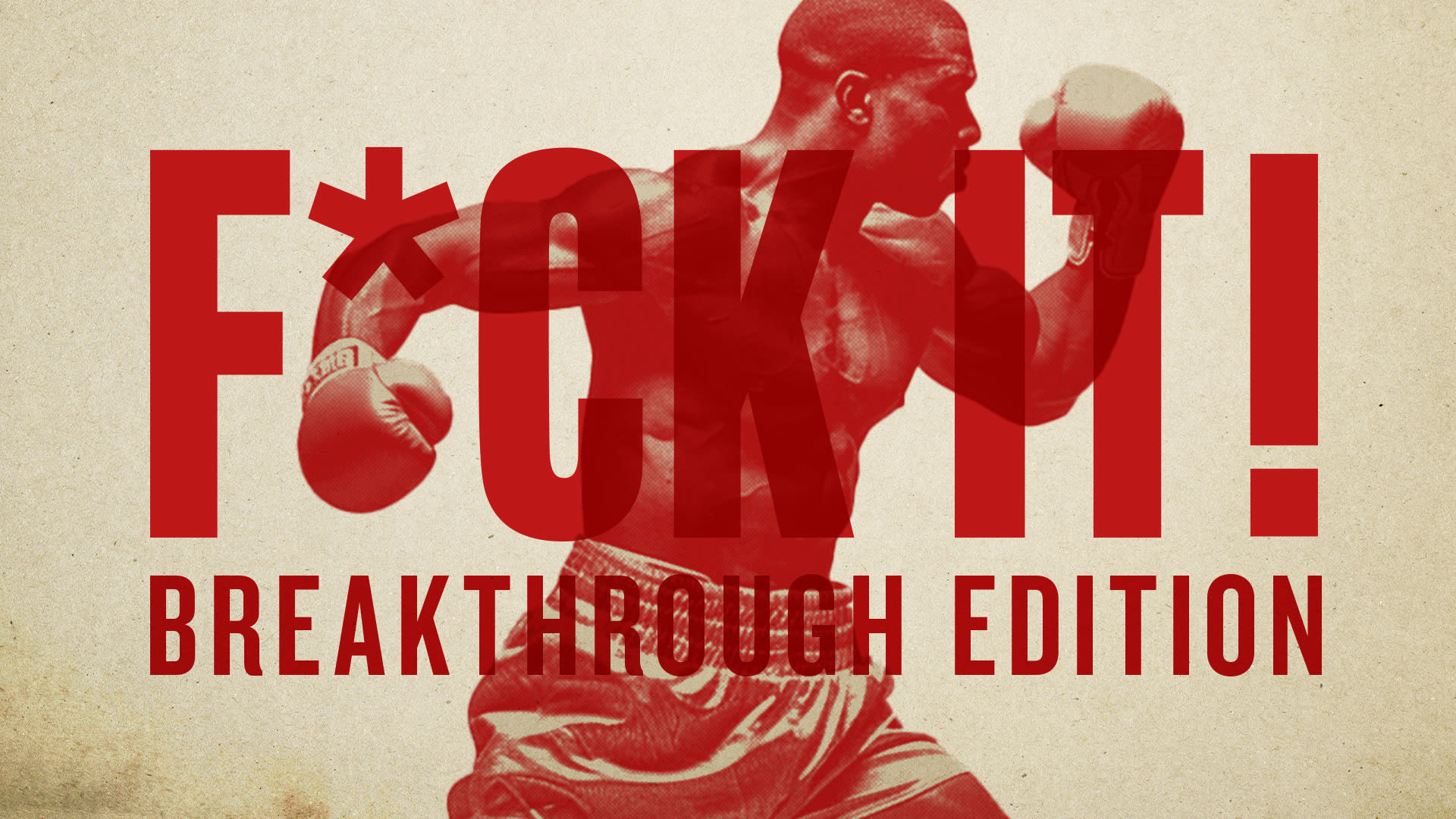 F*Ck It! - Break Through Edition Cover
