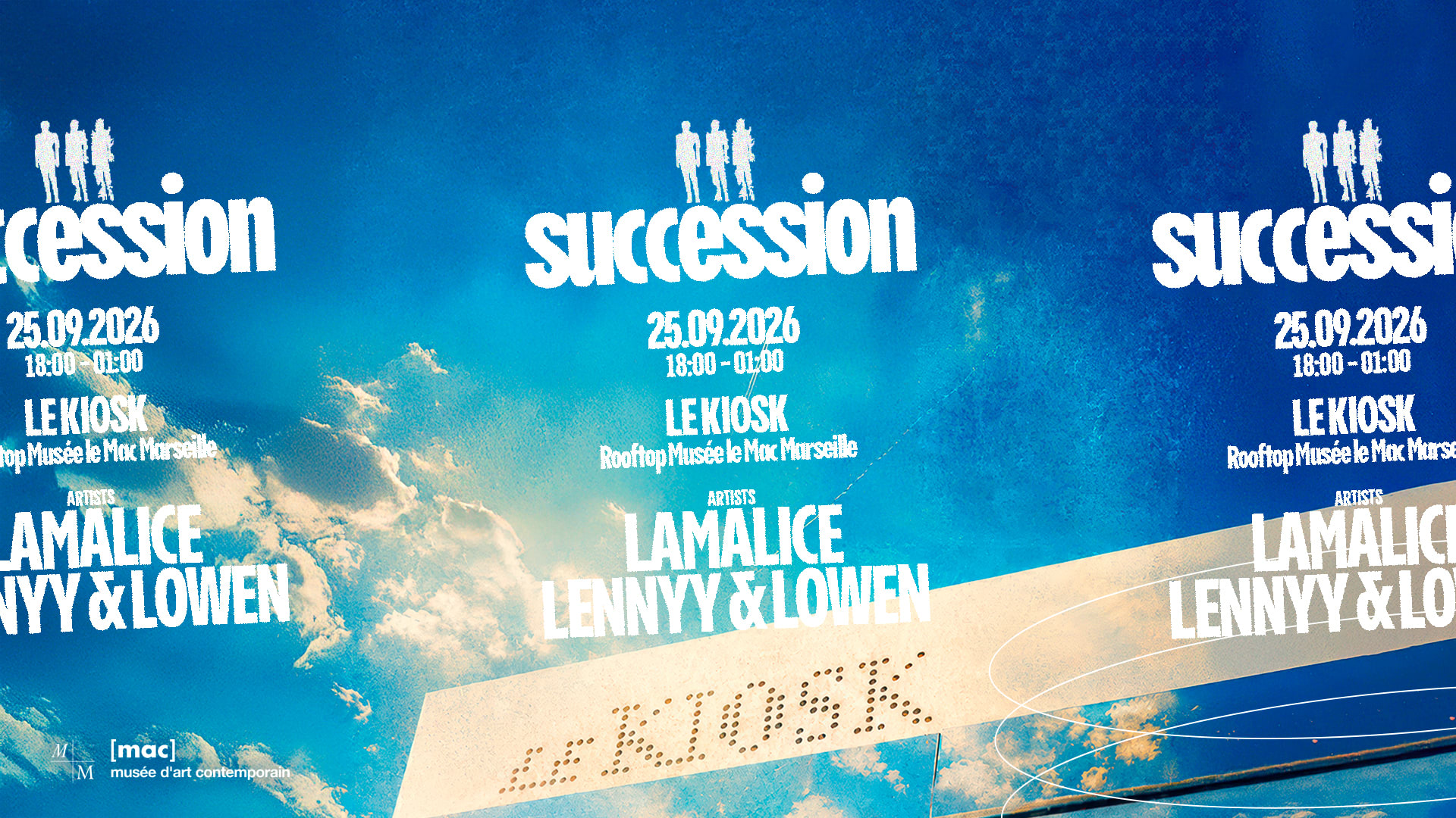 Le Kiosk, Rooftop [Mac] •  Succession 25.09 W/ Lamalice Cover