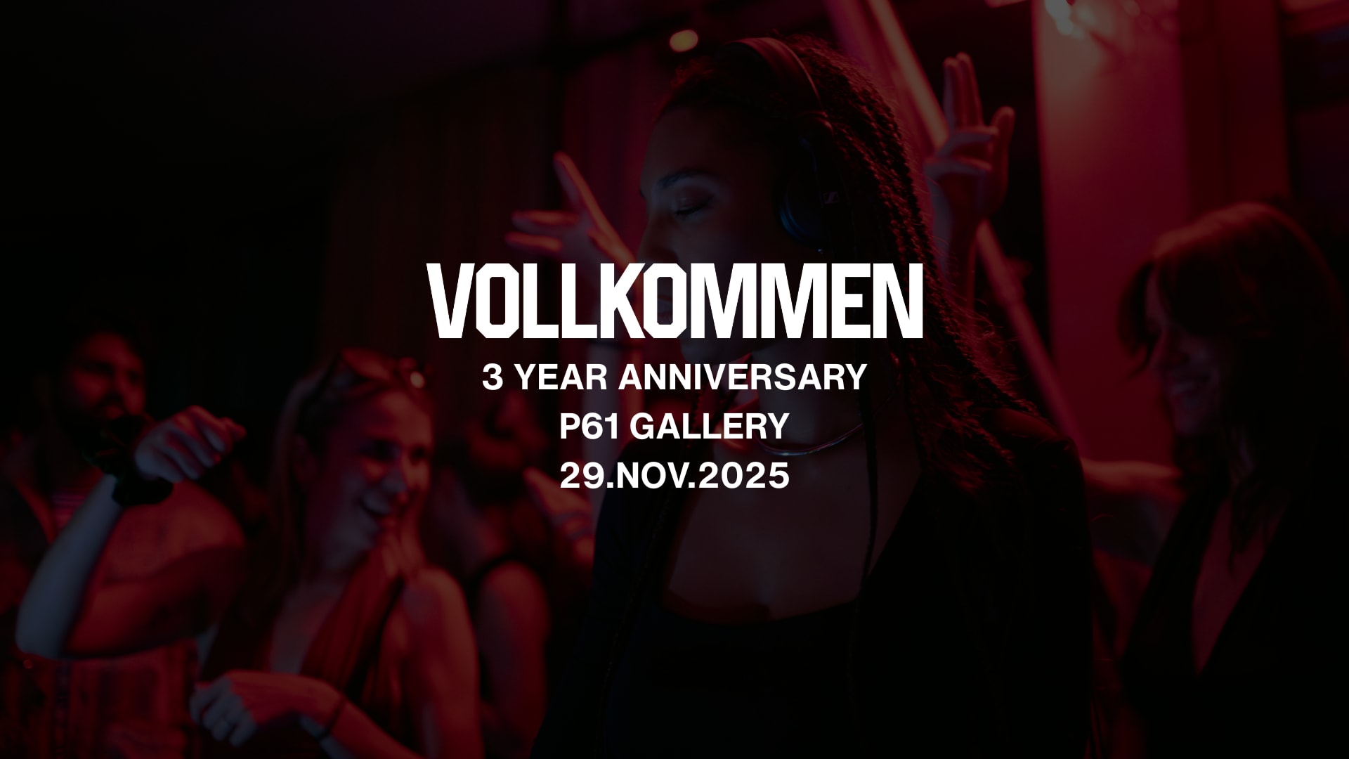 Vollkommen - 3 Year Anniversary @ P61 Gallery | 29.11.2025 Cover