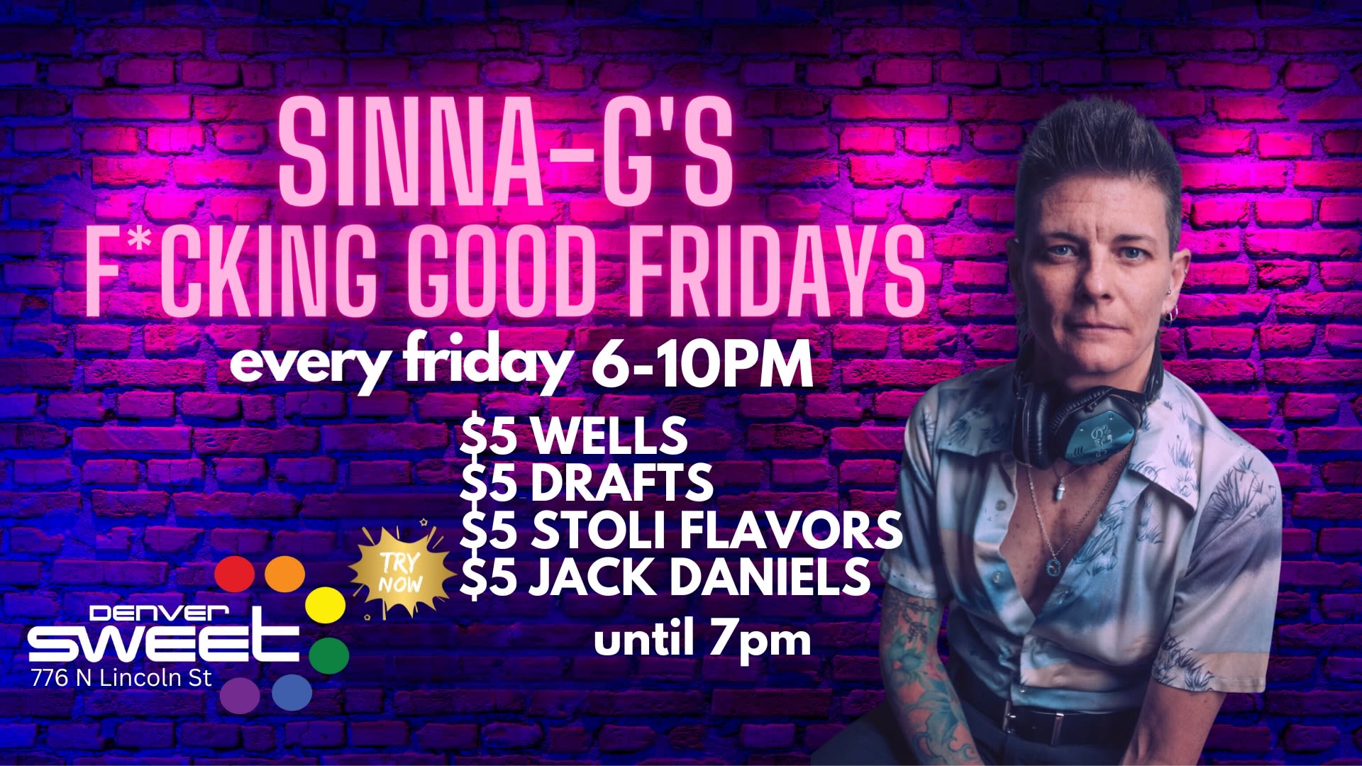 F*Cking Good Fridays (W/ Dj Sinna-G) No Cover 7/11 Cover