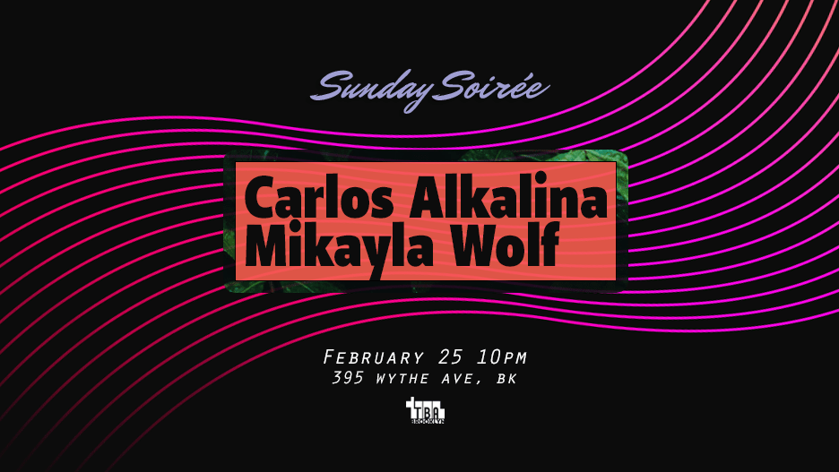 Sunday Soirée: Carlos Alkalina, Mikayla Wolf Cover