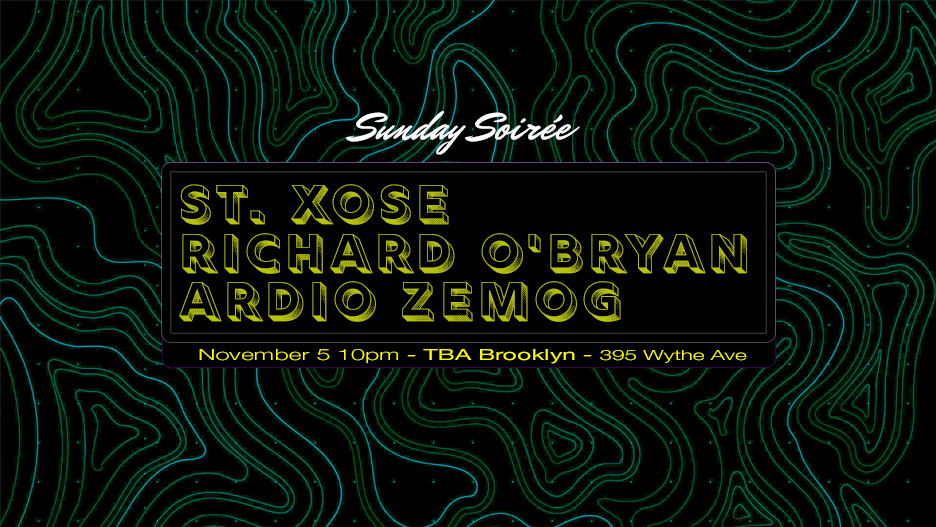 Sunday Soirée: St. Xose, Richard O'bryan, Ardio Zemog Cover