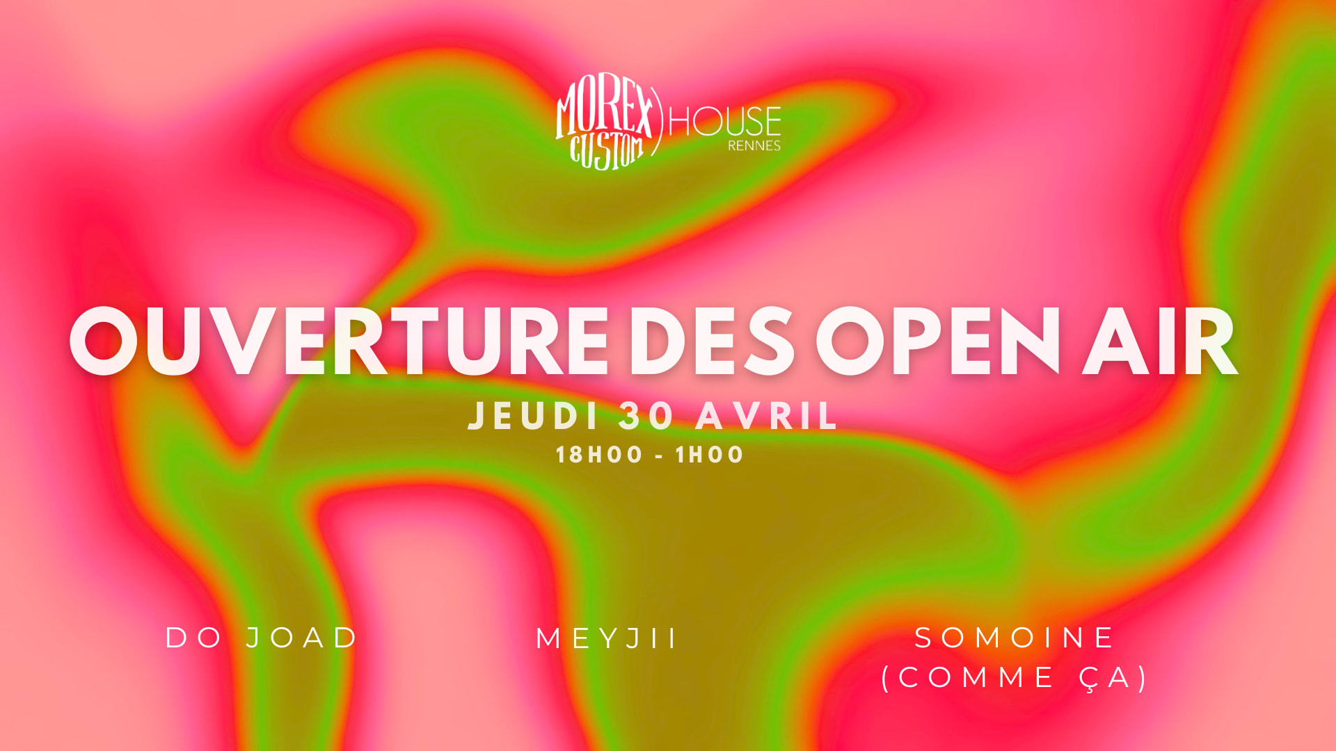 Ouverture Des Open Air // Gratuit // Morex Custom House Cover
