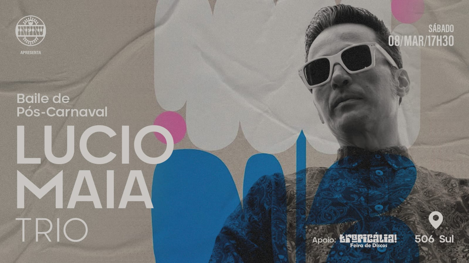 Infinu Apresenta Baile Pós-Carnaval Com Lucio Maia Trio Cover