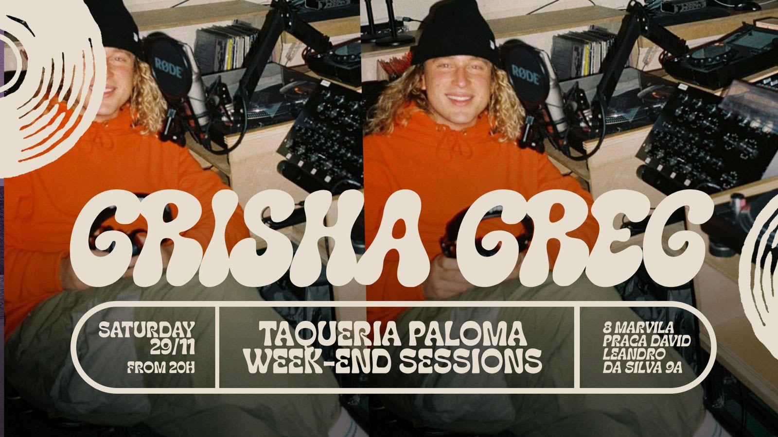 Grisha Greg - Paloma Weekend Sessions - Nov 29th Cover