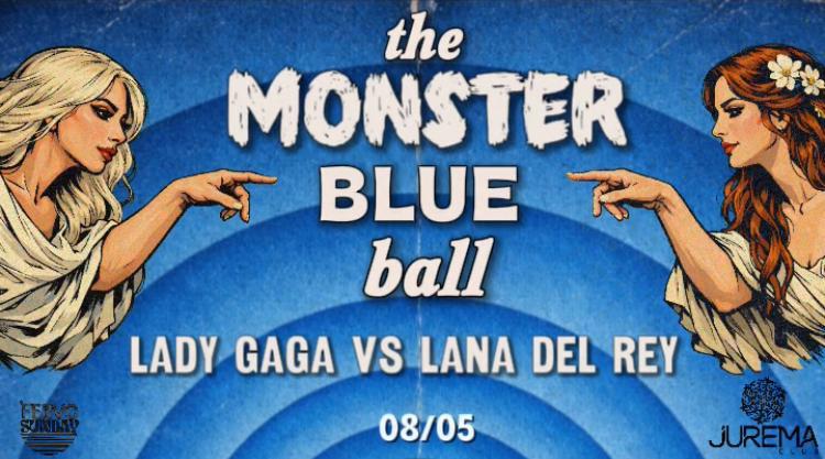 The Monster Blue Ball-Lady Gaga X Lana Del Rey-Bday Azulla Cover