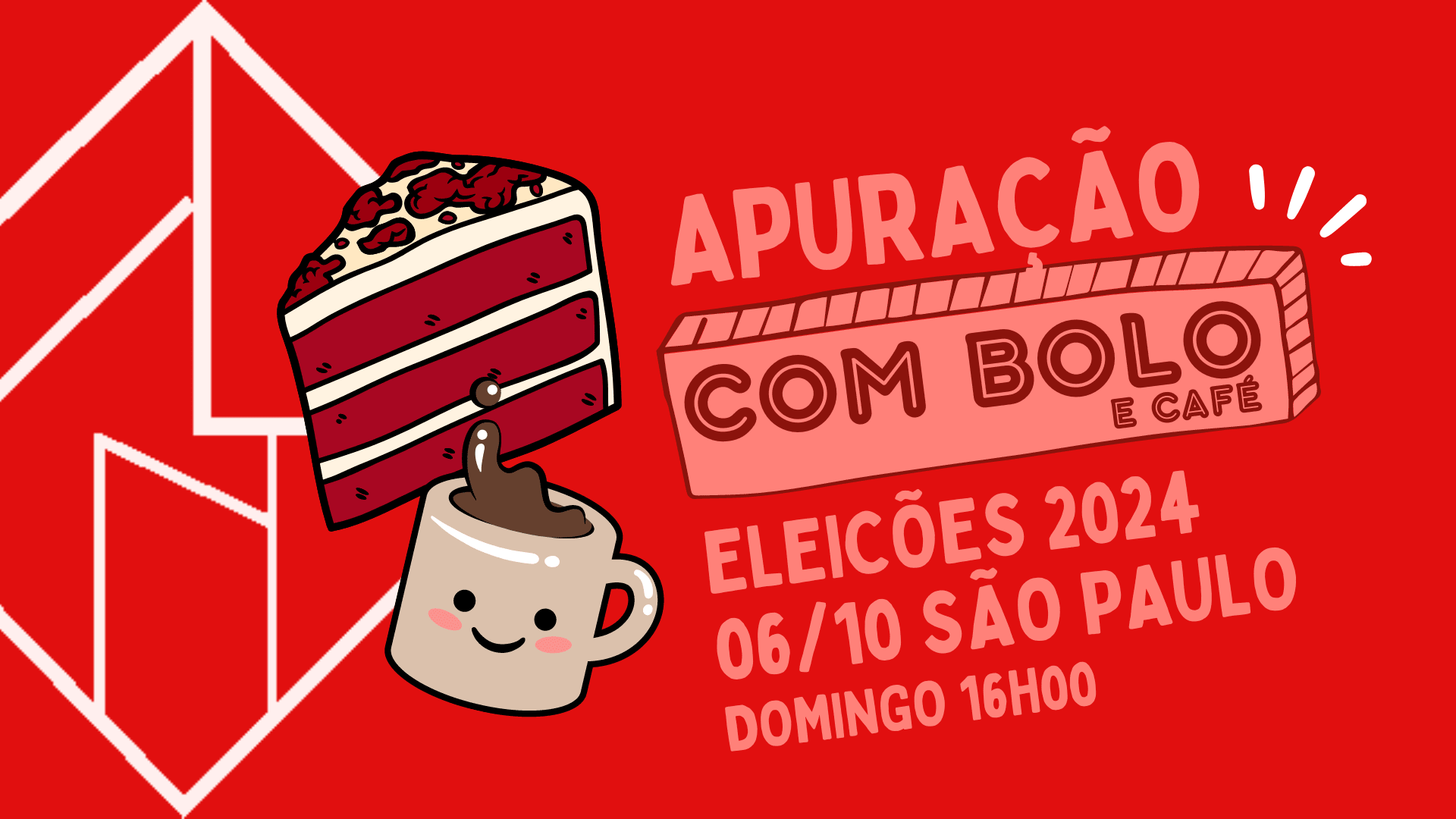 06/10 - Apuração Com Bolo E Café: Eleições 2024 Cover