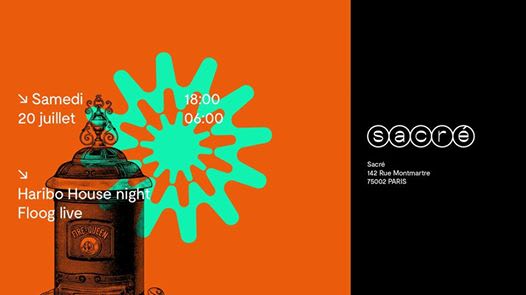 Sacré Haribo House Invite Floog (2 Hrs. Live) Cover