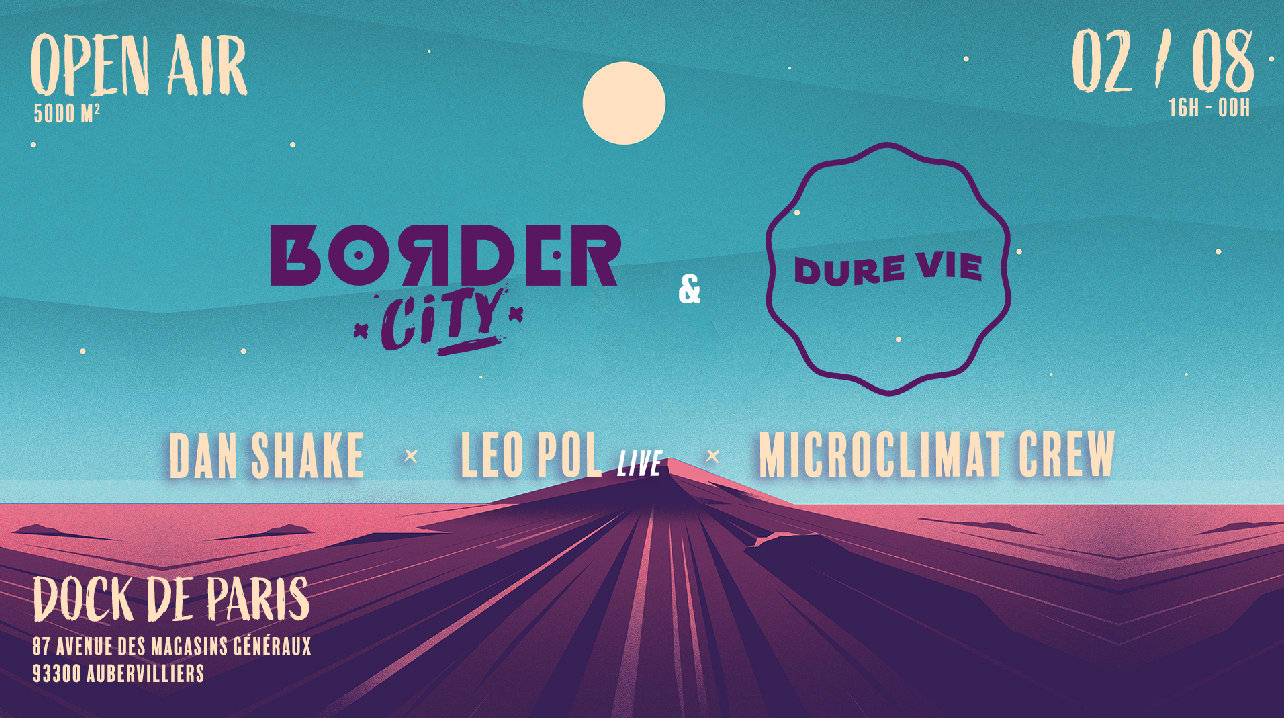 Border City X Dure Vie - Dan Shake - Leo Pol Live - Microclimat Crew Cover