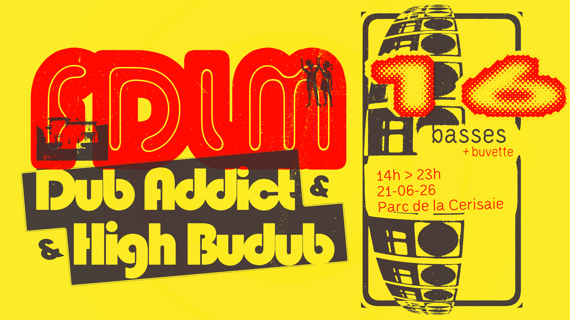 Dub Addict X High Budub 16 Bass - Parc De La Cerisaie Cover