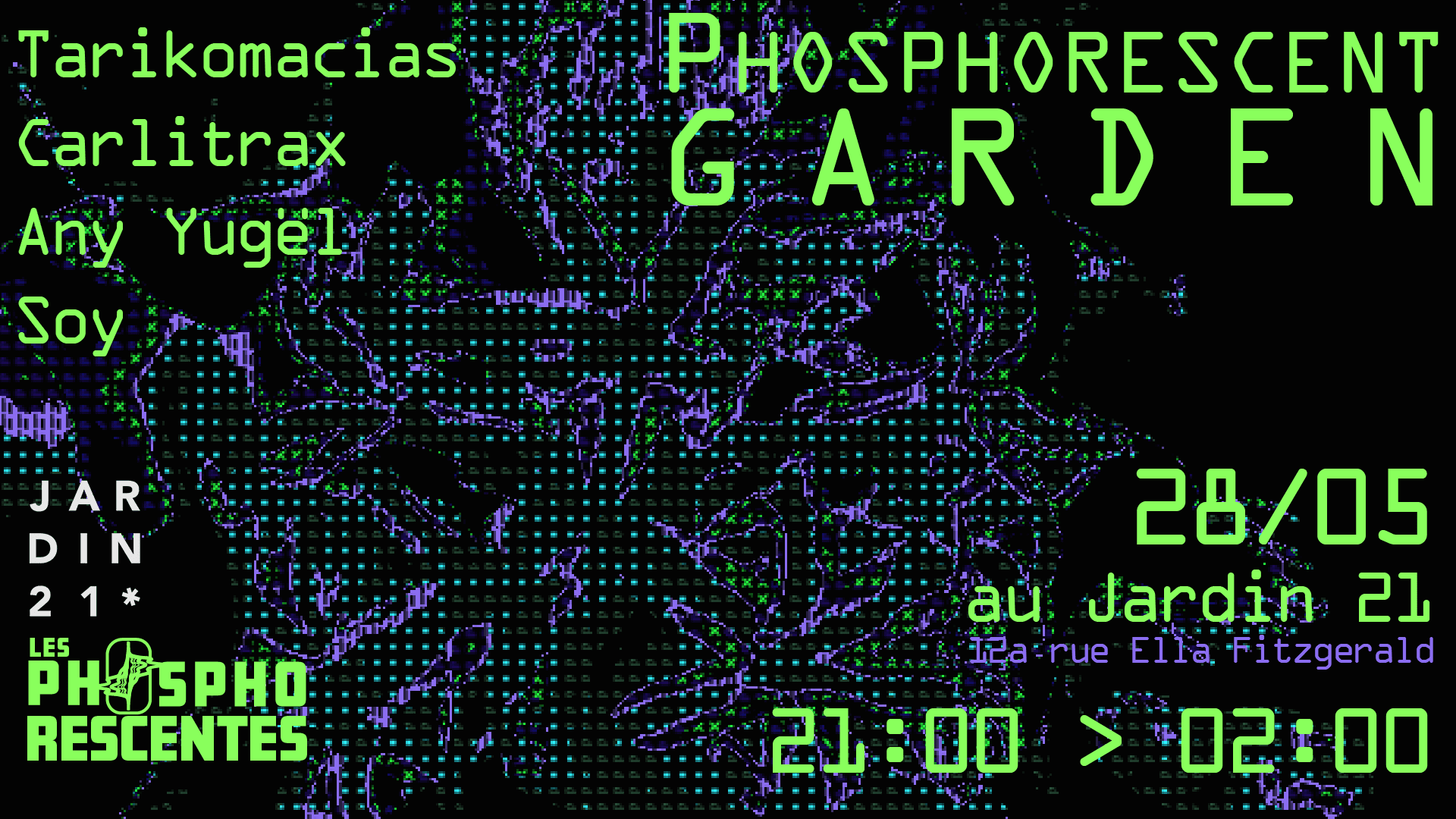 Les Phosphorescentes X Jardin21 - Open Air Cover