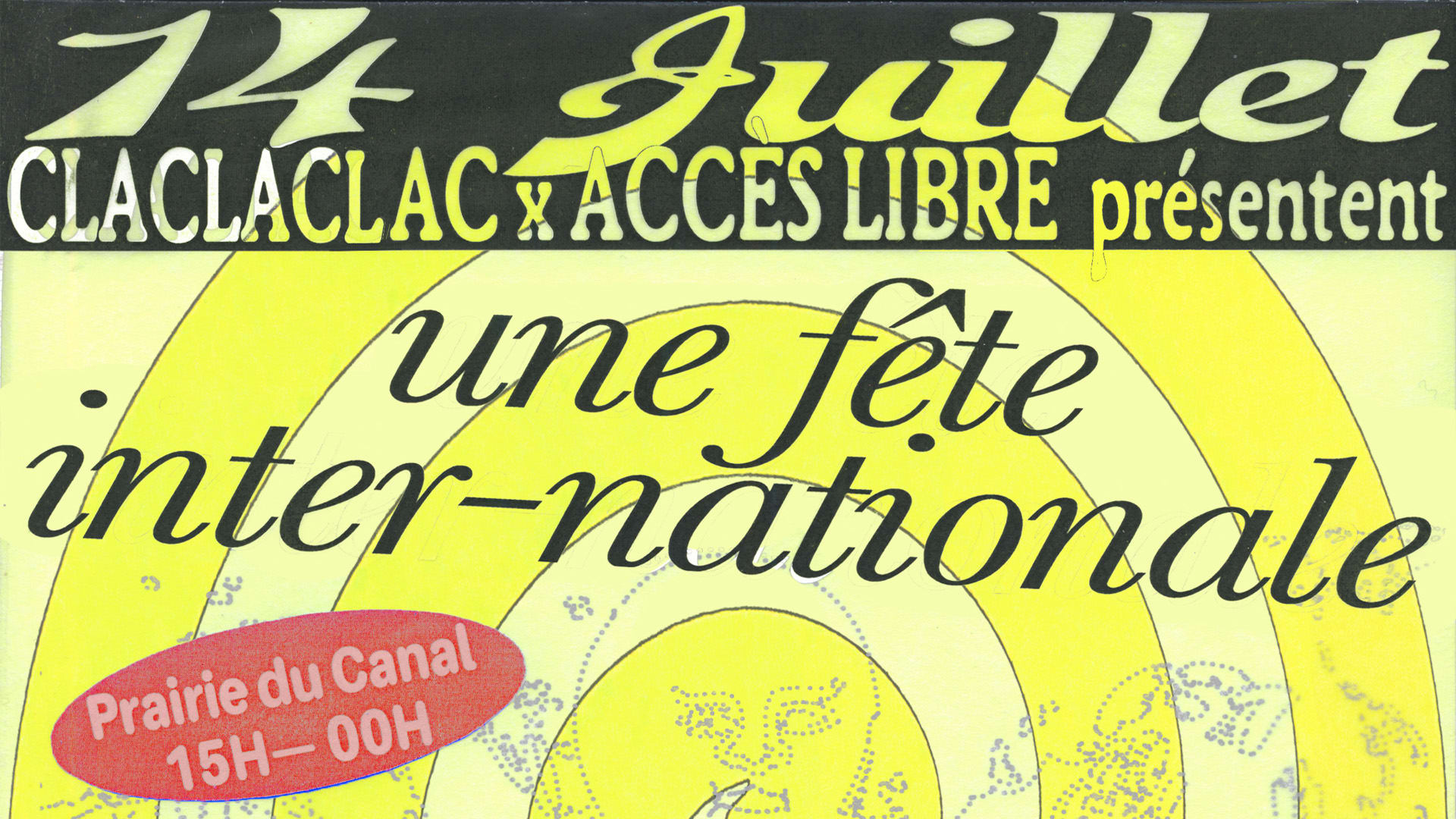 Claclaclac! & Accès Libre & La Prairie: Fête Inter-Nationale Cover