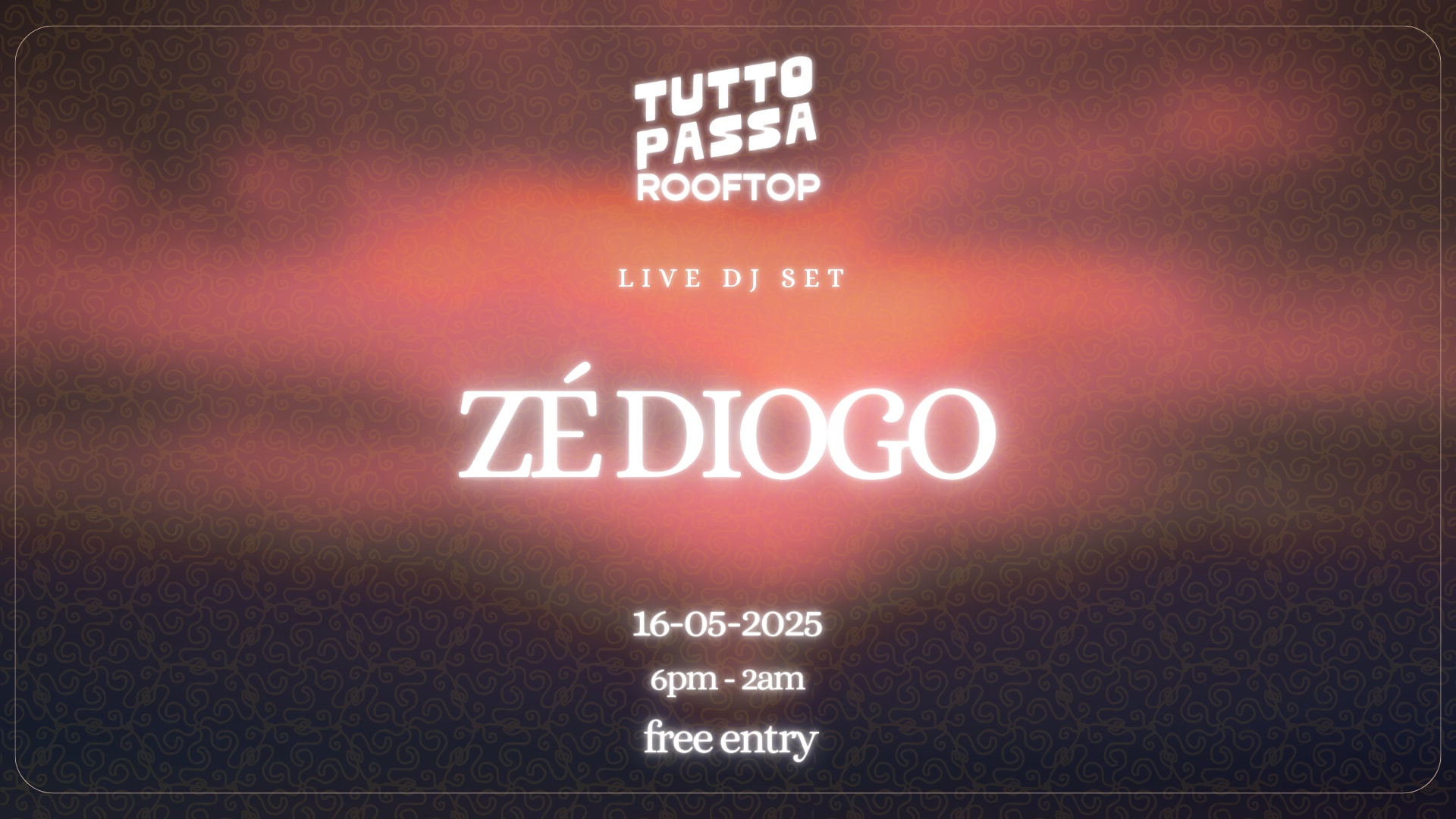 Tutto Passa Rooftop | Dj Zé Diogo (Free Entry) 16|05 Cover