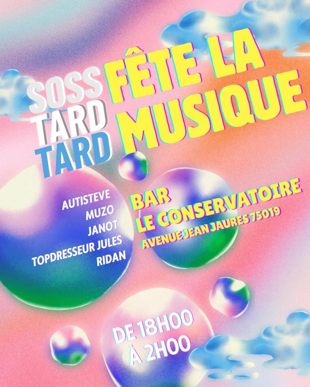 Soss Tard Tard Fête La Musique Cover