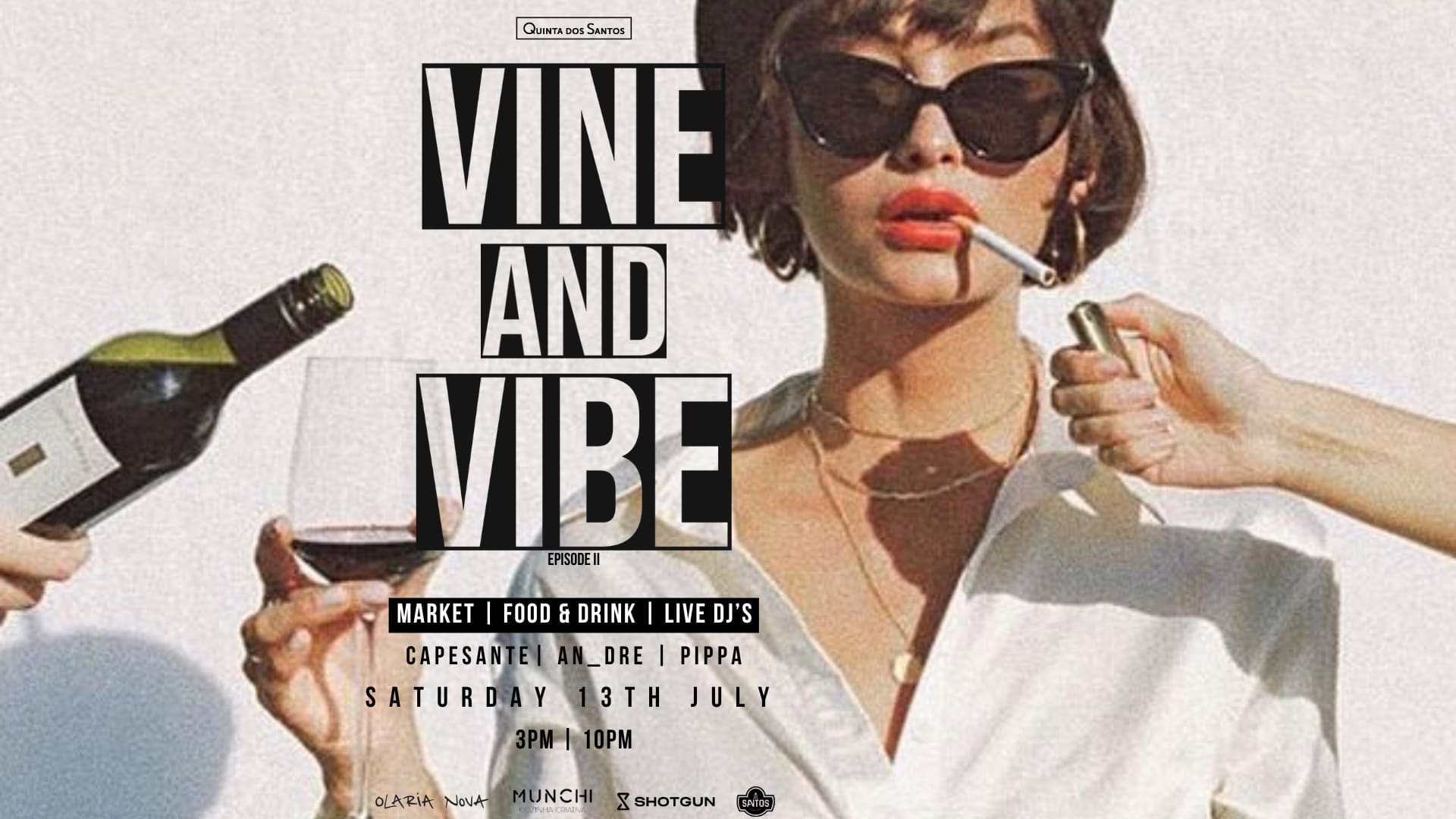 Vine & Vibe / Episode II / 13.07 @ Quinta Dos Santos Cover