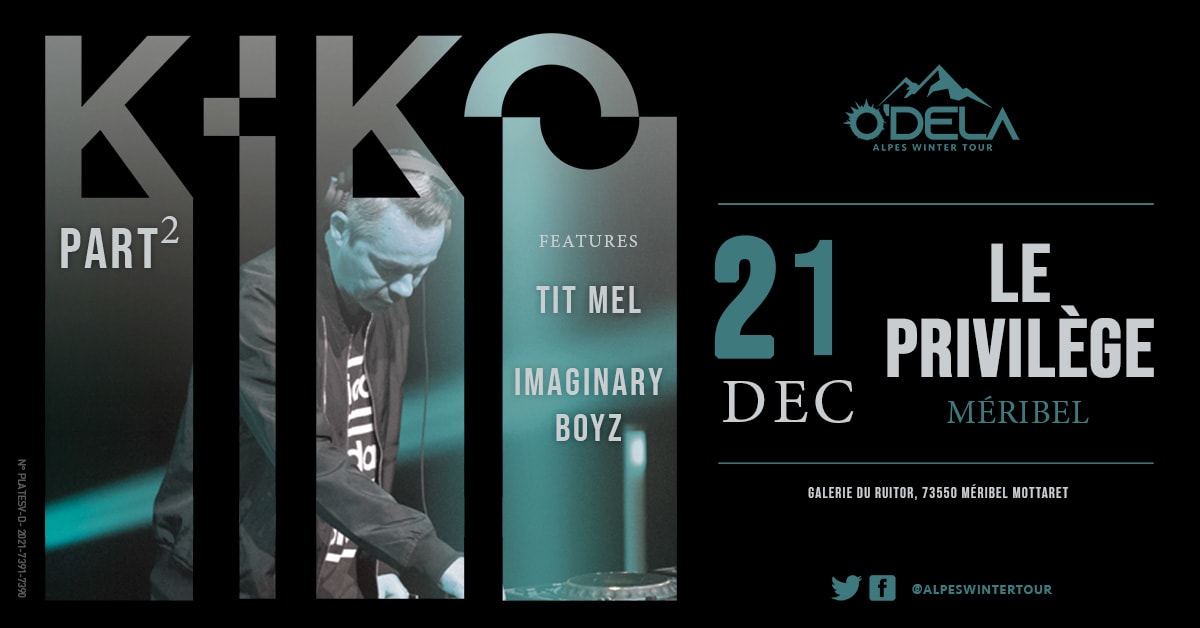 Kiko Part 2 Alpes Winter Tour @Le Privilège - Méribel Cover