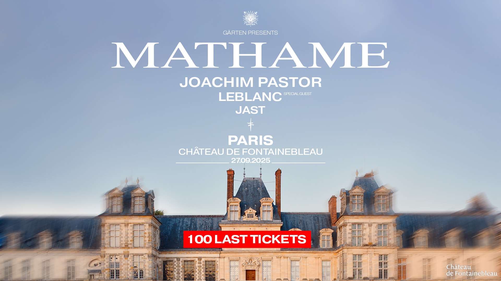 [Sold-Out] Gärten Presents Mathame @Château De Fontainebleau Cover