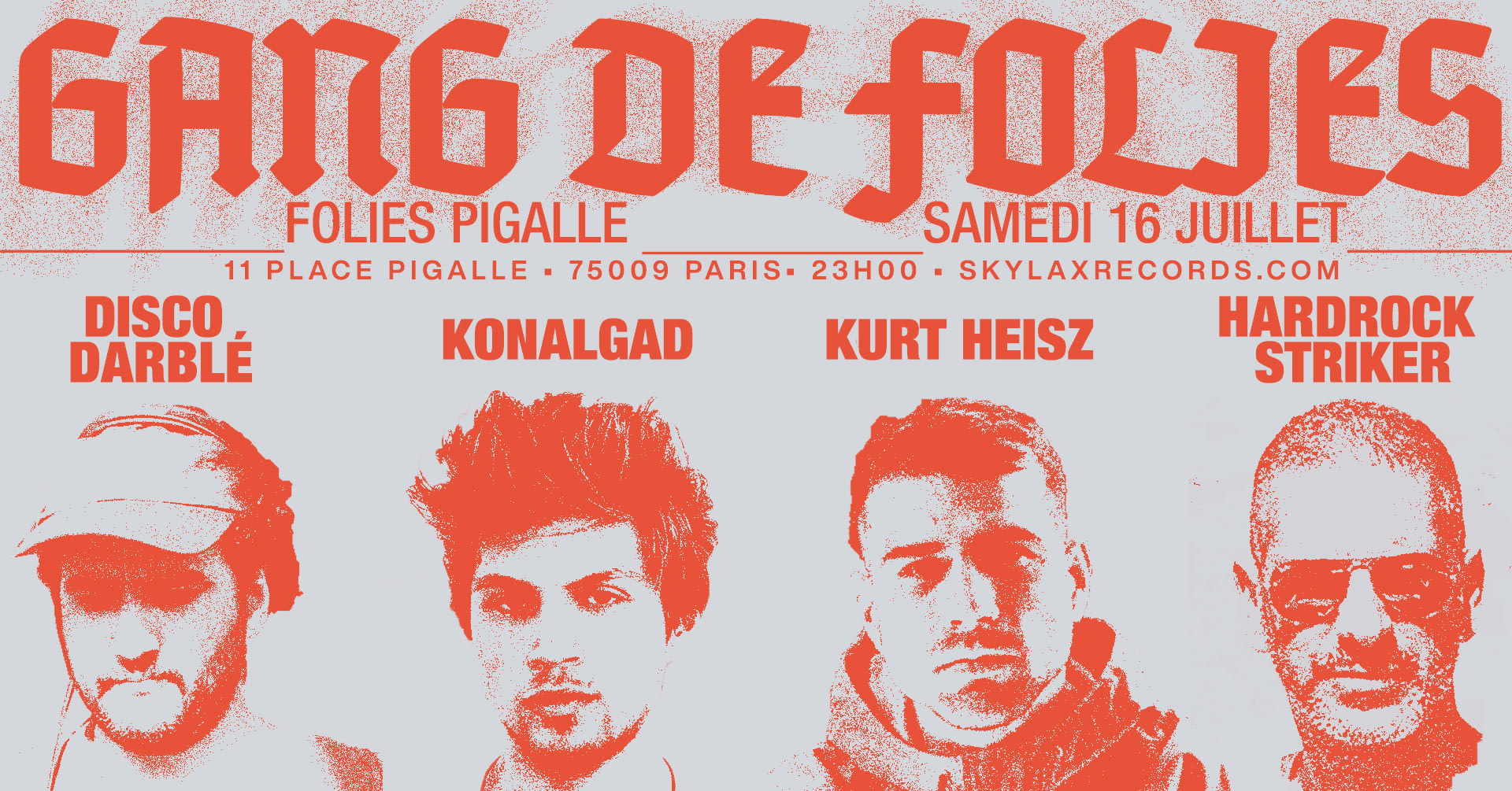 Gang De Folies W/ Kurt Heisz, Konalgad, Disco Darblé & Skylax Cover