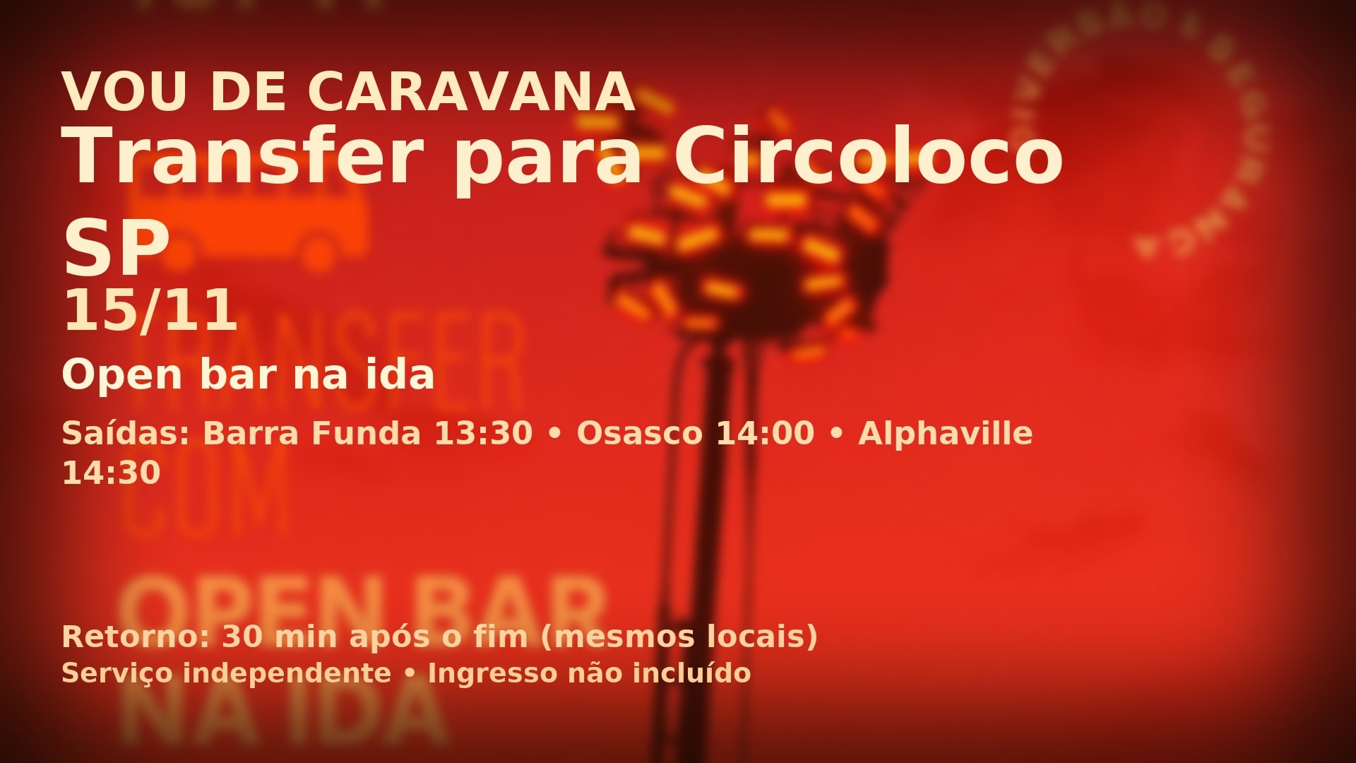 Vou De Caravana – Transfer Oficial Para Circoloco Sp (15/11) Cover