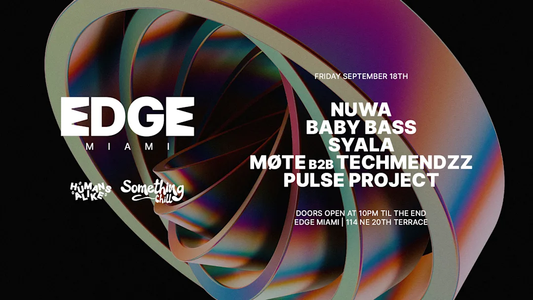 Flyer for Something Chill at EDGE Miami at EDGE Miami, Fri, Sep 18 playing house, tech house