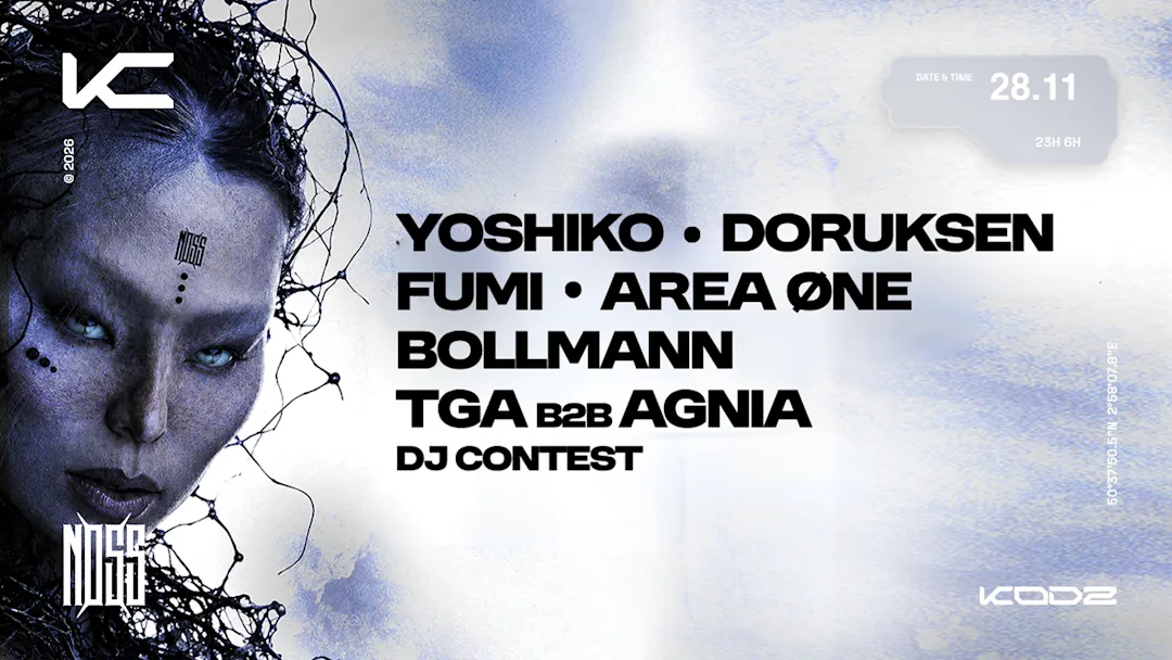 Affiche de la soirée KODZ X NOSS PRESENT : YOSHIKO, DORUKSEN, AREA ONE, FUMI...