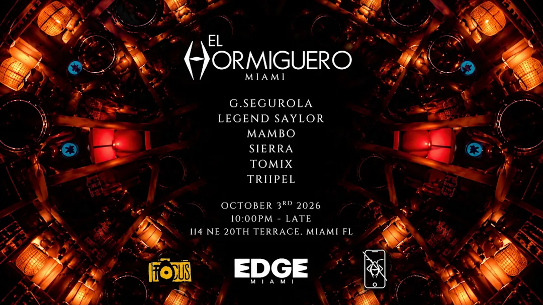 Flyer for El Hormiguero at EDGE Miami, Sat, Oct 3 playing minimal house, electro, deep tech
