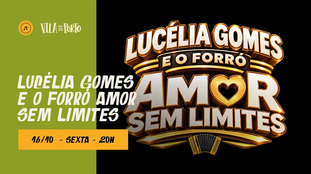 LUCÉLIA GOMES & FORRÓ AMOR SEM LIMITES // 16.10