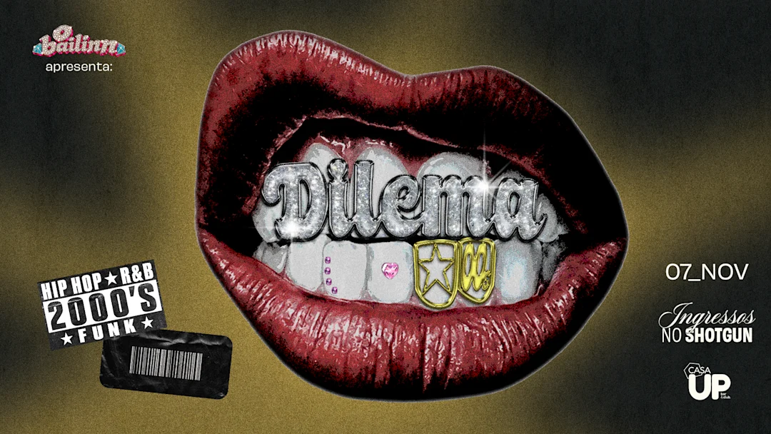 O BAILINN APRESENTA: DILEMA (07/11)