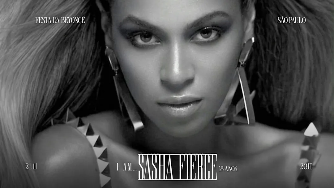 FESTA DA BEYONCÉ × I AM... SASHA FIERCE 18 ANOS @ TAROT - SP