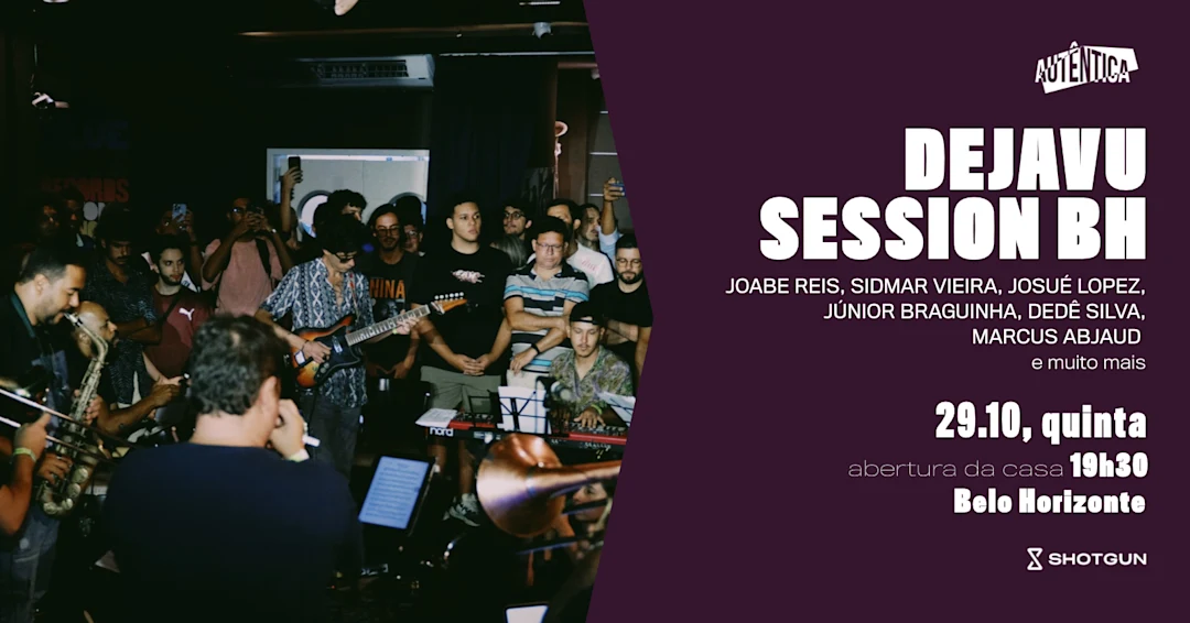 Dejavu Session BH