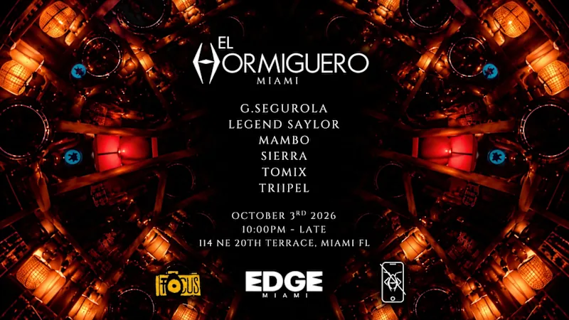 Flyer for El Hormiguero at EDGE Miami, Sat, Oct 3 playing minimal house, electro, deep tech