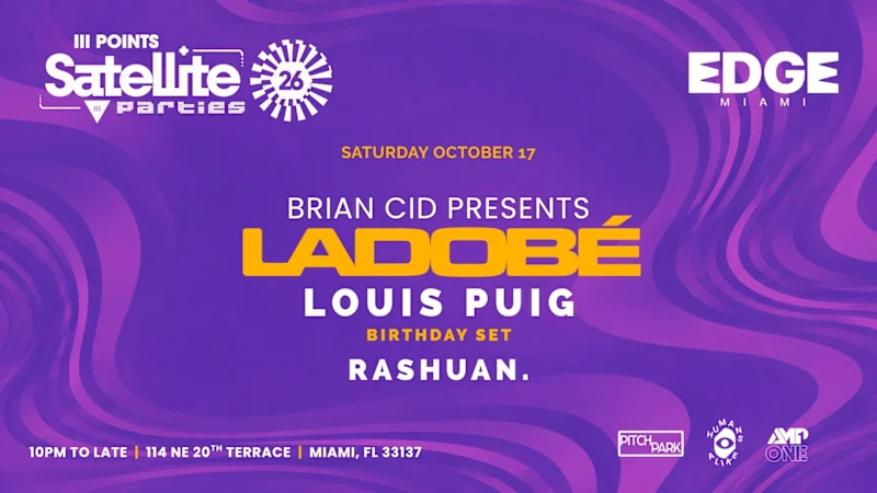 Flyer for Brian Cid presents Ladobé at EDGE Miami, Sat, Oct 17 featuring Brian Cid, rashaun.