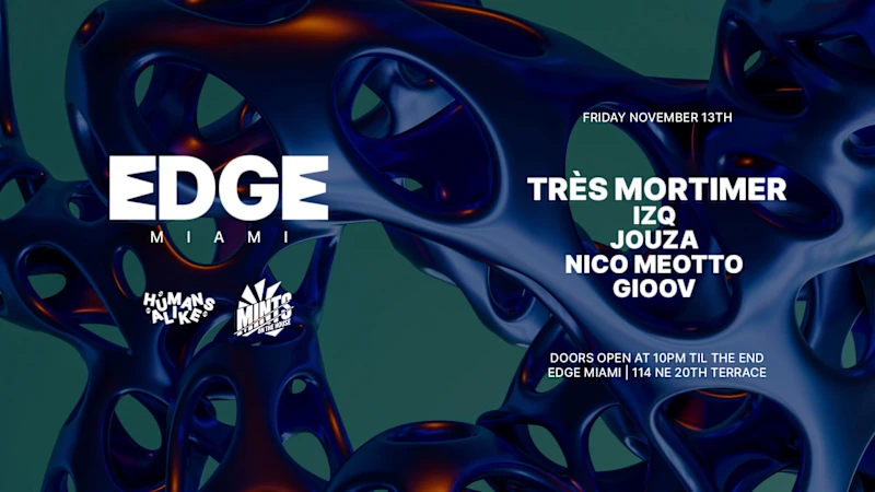 Flyer for Très Mortimer by Mints On The House at EDGE Miami, Fri, Nov 13 featuring Très Mortimer