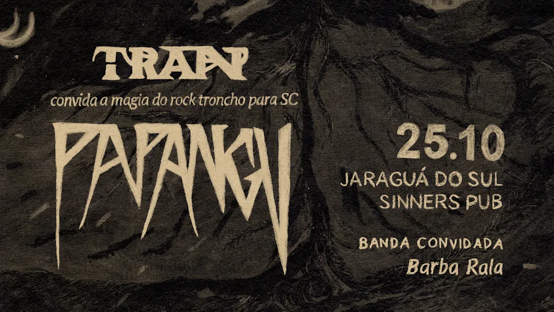 Rala Rwcdins Papangu, TRAN e Barba Rala em Jaraguá · 25/10/2026 em Centro | Bilhetes ...