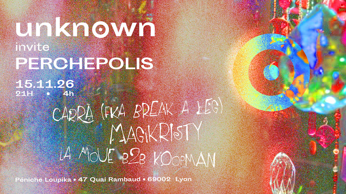 ⊚ Unknown Invite ⊚ Perchepolis ⊚