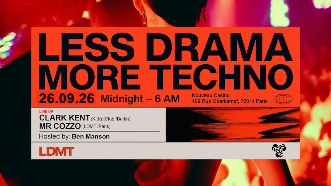 Less Drama More Techno [September Issue], Paris · Billets Shotgun