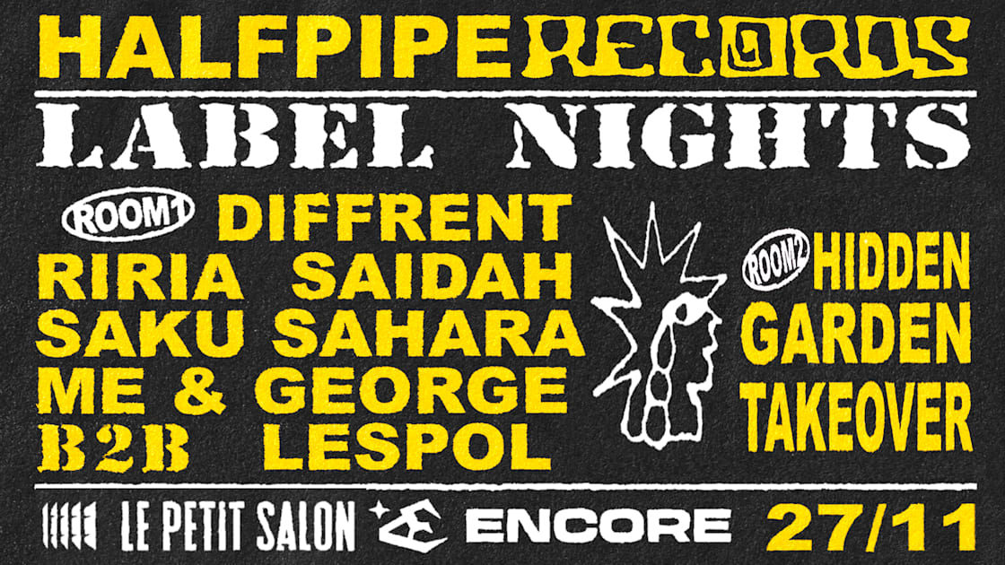 Encore X Halfpipe Records : Diffrent, Riria, Saidah & More
